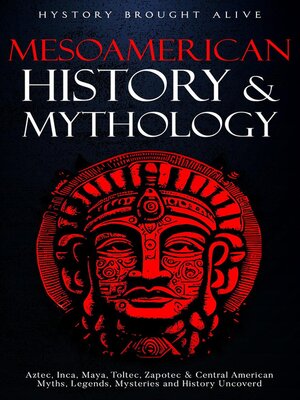cover image of Mesoamerican History & Mythology